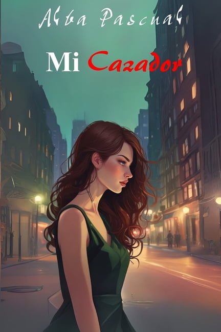 Mi cazador: Segundo libro de Mi presa, (Paperback)