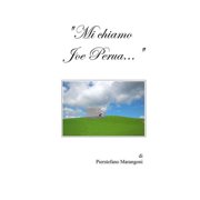 Mi chiamo Joe Perua..., Paperback