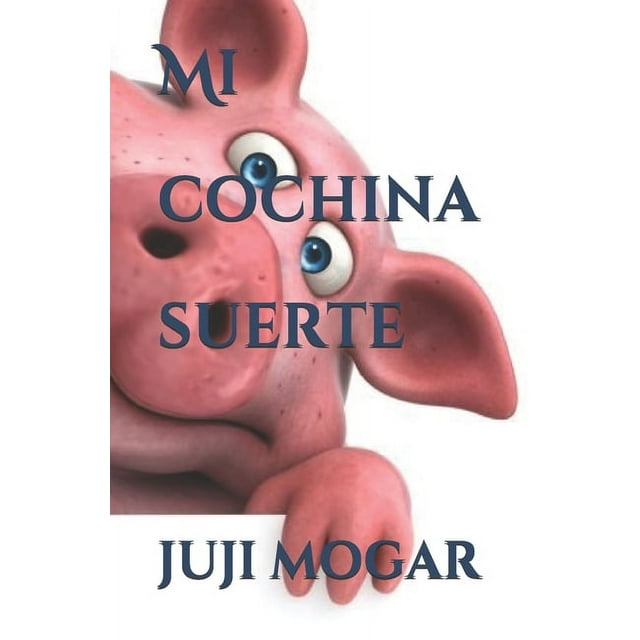 Mi cochina suerte (Paperback)