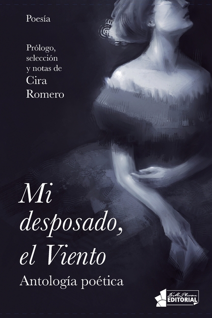 Mi desposado, el Viento. : Antología poética (Paperback) - image 1 of 1