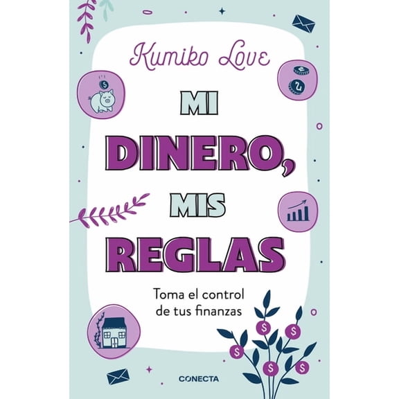 Mi Dinero, MIS Reglas / My Money My Way: Taking Back Control of Your Financial Life, (Paperback)
