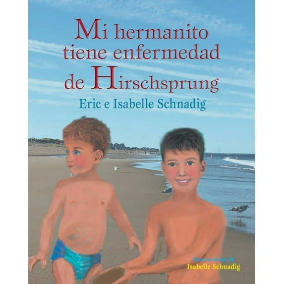 Mi hermanito tiene enfermedad de Hirschsprung, (Paperback)