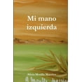 thumbnail image 1 of Mi mano izquierda, (Paperback), 1 of 1