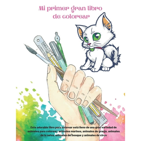Mi primer gran libro de colorear - Este adorable libro para colorear está lleno de una gran variedad de animales para co, (Paperback)