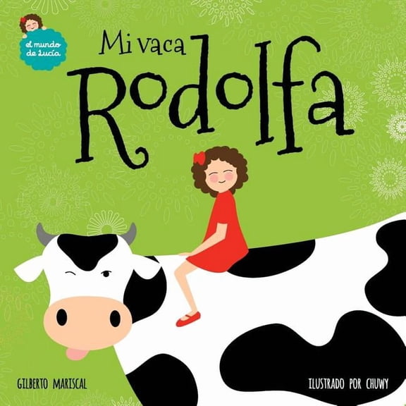 El Mundo de LucÃa Mi vaca Rodolfa, Book 5, (Paperback)