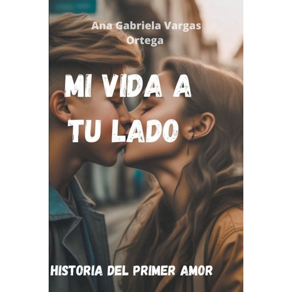 Mi vida a tu lado, (Paperback)