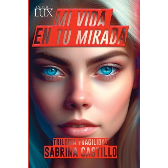 Mi vida en tu mirada, (Paperback)