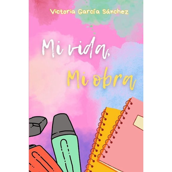 Mi vida, mi obra, (Paperback)