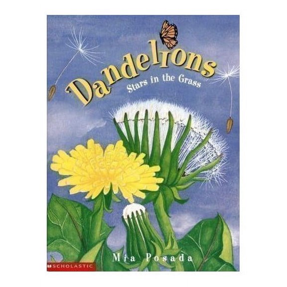 Pre-Owned Dandelions: Stars in the Grass (Paperback) 0439273080 9780439273084