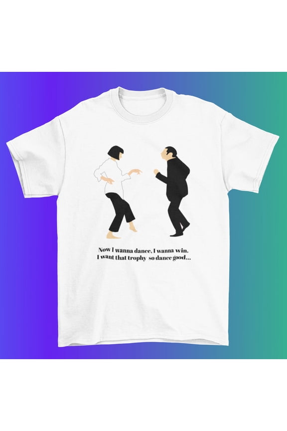 Mia Wallace Jules Winnfield Dancing Scene T-shirt | Now I Wanna Dance So Dance