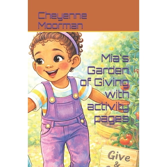 Mia's Next Adventures Mia's Garden of Giving with activity pages, (Paperback)