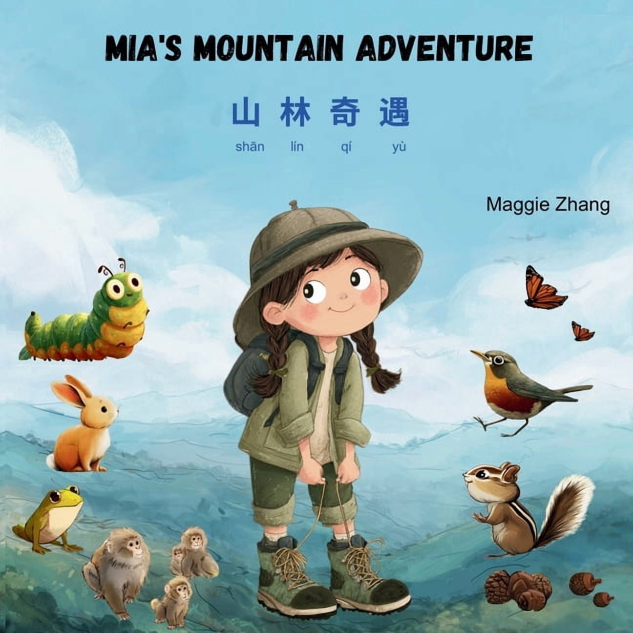 Multilingual Adventures Mia's Mountain Adventure: A Bilingual Children's Book in English and Chinese with Pinyin - Perfect for Kids Ages 2-8, Book 4, (Paperback)