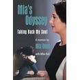 thumbnail image 1 of Mia's Odyssey: Taking Back My Soul, (Paperback), 1 of 1