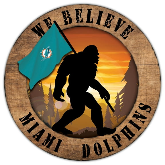 Miami Dolphins 12'' We Believe Bigfoot Circle Sign