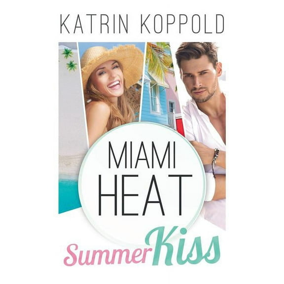 Miami Heat : Summerkiss (Paperback)