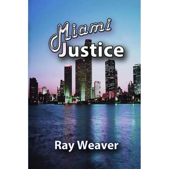Miami Justice (Paperback)