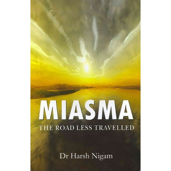 Miasma : The Road Less Travelled