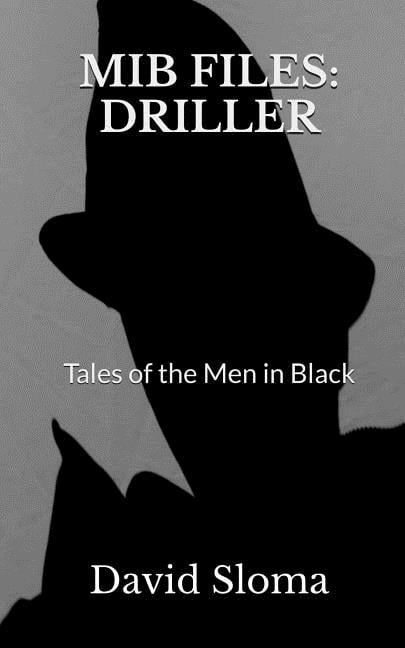 Mib Files : Driller - Tales of the Men in Black