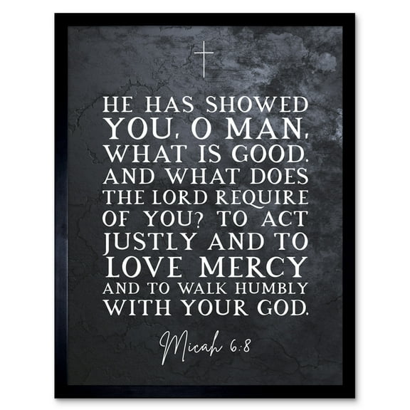 Micah 6:8 Love Mercy Walk Humbly With Your God Christian Bible Verse Quote Scripture Typography Art Print Framed Poster Wall Decor 12x16 inch