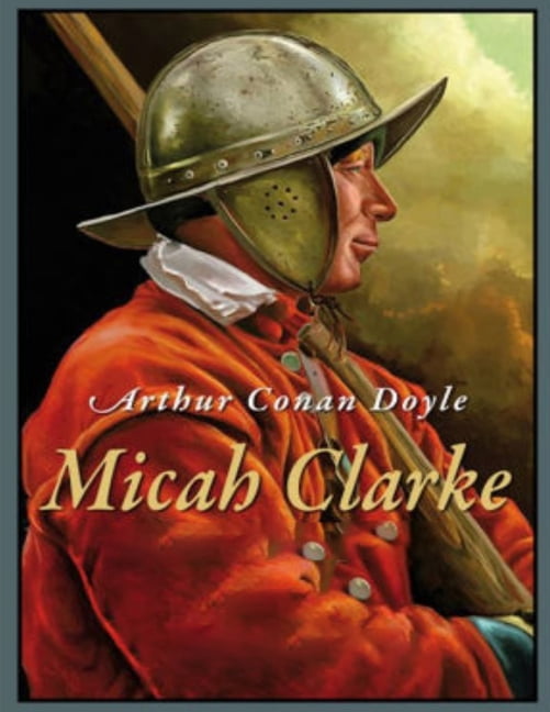 Micah Clarke : (Annotated Edition) (Paperback)