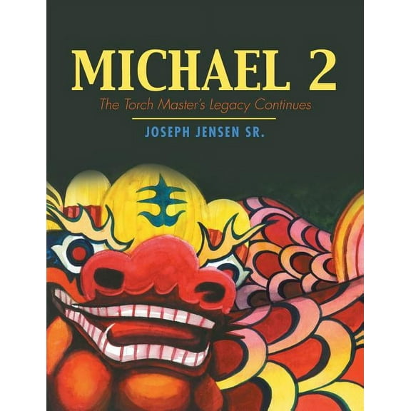 Michael 2: The Torch Master's Legacy Continues (Paperback)