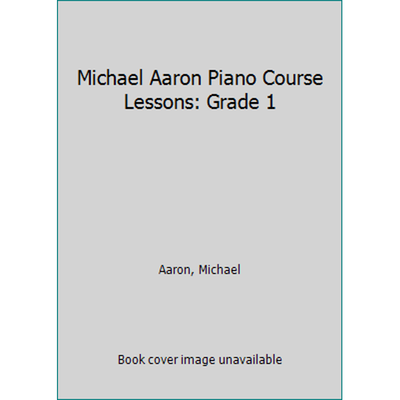Pre-Owned Michael Aaron Piano Course Lessons: Grade 1 (Paperback) 0898988551 9780898988550
