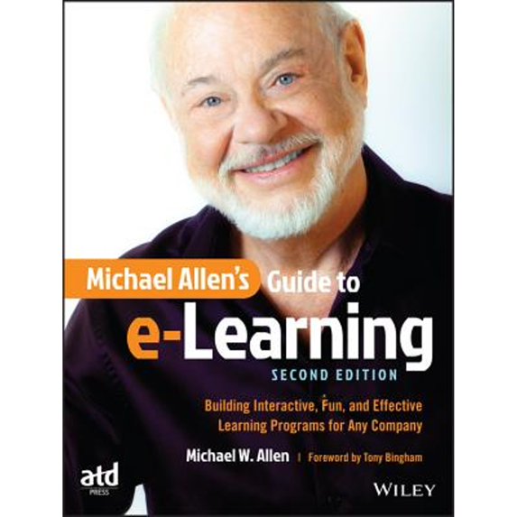 Pre-Owned Michael Allen's Guide to E-Learning: Building Interactive, Fun, and Effective Learning Programs for Any Company (Paperback) 1119046327 9781119046325