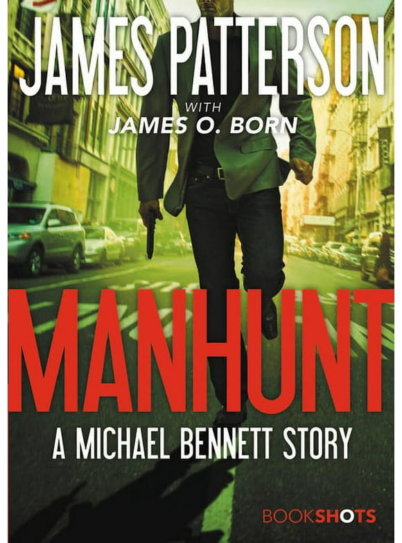 Michael Bennett BookShots: Manhunt : A Michael Bennett Story (Series #2) (Paperback)