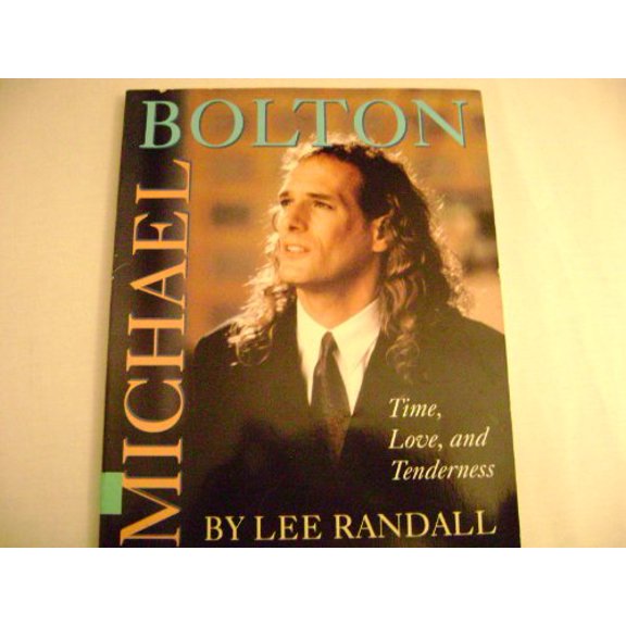 Pre-Owned Michael Bolton: Time, Love, and Tenderness Paperback