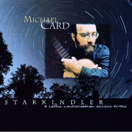 Michael Card - Starkindler - A Celtic Conversation Across Time (CD)