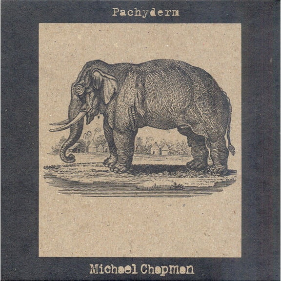 Michael Chapman - Pachyderm - Folk Music - Vinyl