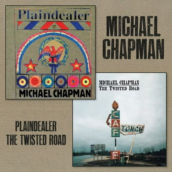 Michael Chapman - Plaindealer + Twisted Road - Music & Performance - CD