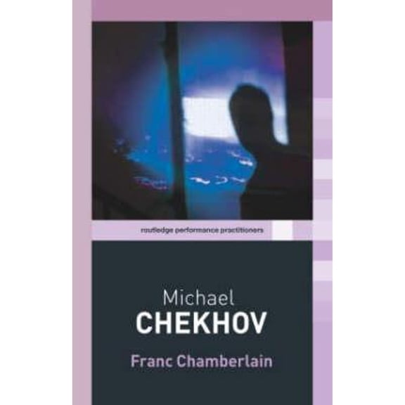 Pre-Owned Michael Chekhov (Paperback) 0415258782 9780415258784