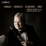 Michael Collins - Arnold, Horovitz, Stanford & Finzi - Music & Performance - SACD
