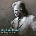 thumbnail image 1 of Michael Combs - Rain on Me - CD, 1 of 2