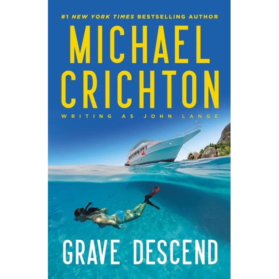 Michael Crichton writing as John Lange(tm): Grave Descend (Unabridged edition) (Paperback)