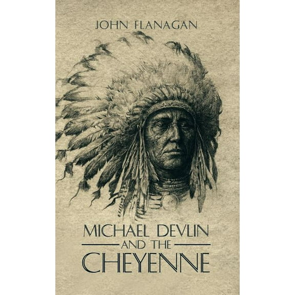 Michael Devlin and the Cheyenne