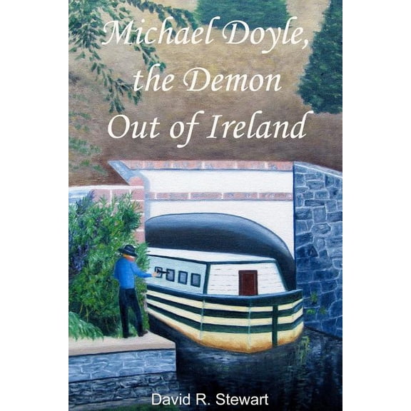Michael Doyle, the Demon Out of Ireland (Paperback) by Canada