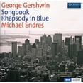 thumbnail image 1 of Michael Endres - Songbook: Rhapsody in Blue - Music & Performance - CD, 1 of 2