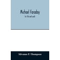thumbnail image 1 of Michael Faraday; his life and work, (Paperback), 1 of 1