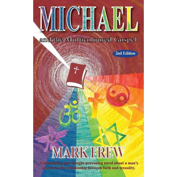 Michael Farril Trilogy: Michael and the Multicoloured Gospel (Series #1) (Paperback)