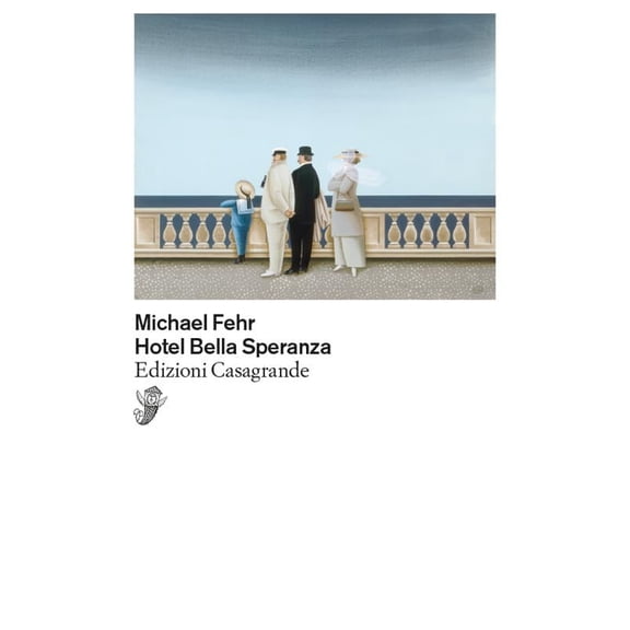 Michael Fehr,Alessia Ballinari Hotel Bella Speranza (Paperback)
