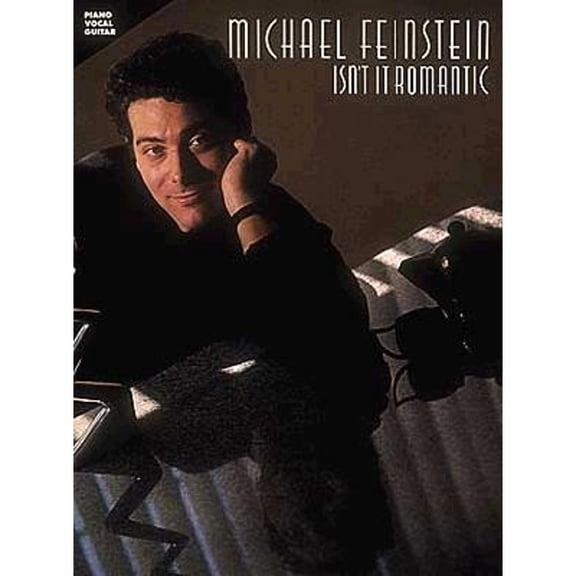 Pre-Owned Michael Feinstein - Isn't It Romantic (Piano, Vocal, Guitar Music Book) (Paperback) 0881888397 9780881888393
