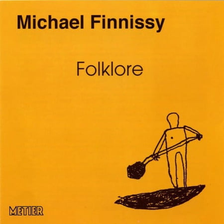 Michael Finnissy - Folklore: Piano Works - Music & Performance - CD