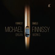 Forrest Eimold - Michael Finnissy Organ Works - Music & Performance - CD