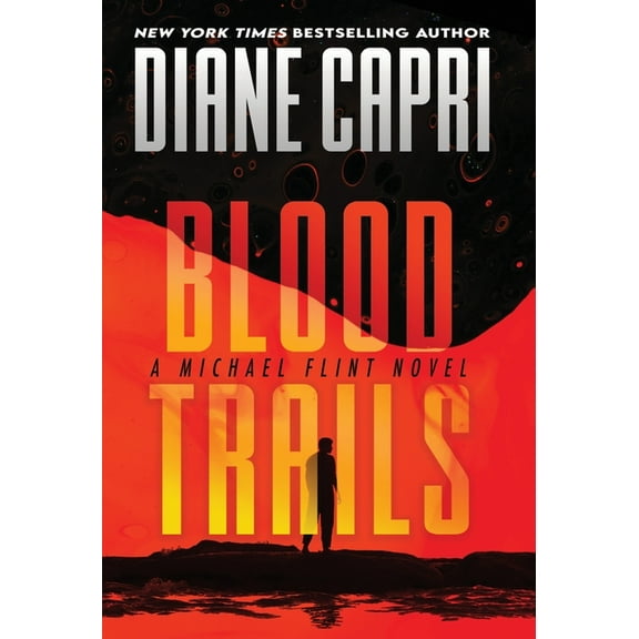 Michael Flint Blood Trails: A Michael Flint Novel, Book 1, (Hardcover)