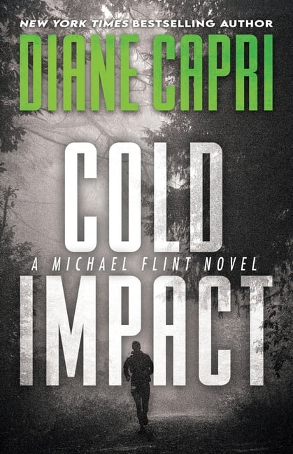 Michael Flint Cold Impact: A Michael Flint Novel, Book 6, (Paperback)