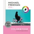 thumbnail image 1 of Michael Freeman on Color and Tone: The Ultimate Photography Masterclass, (Paperback), 1 of 1