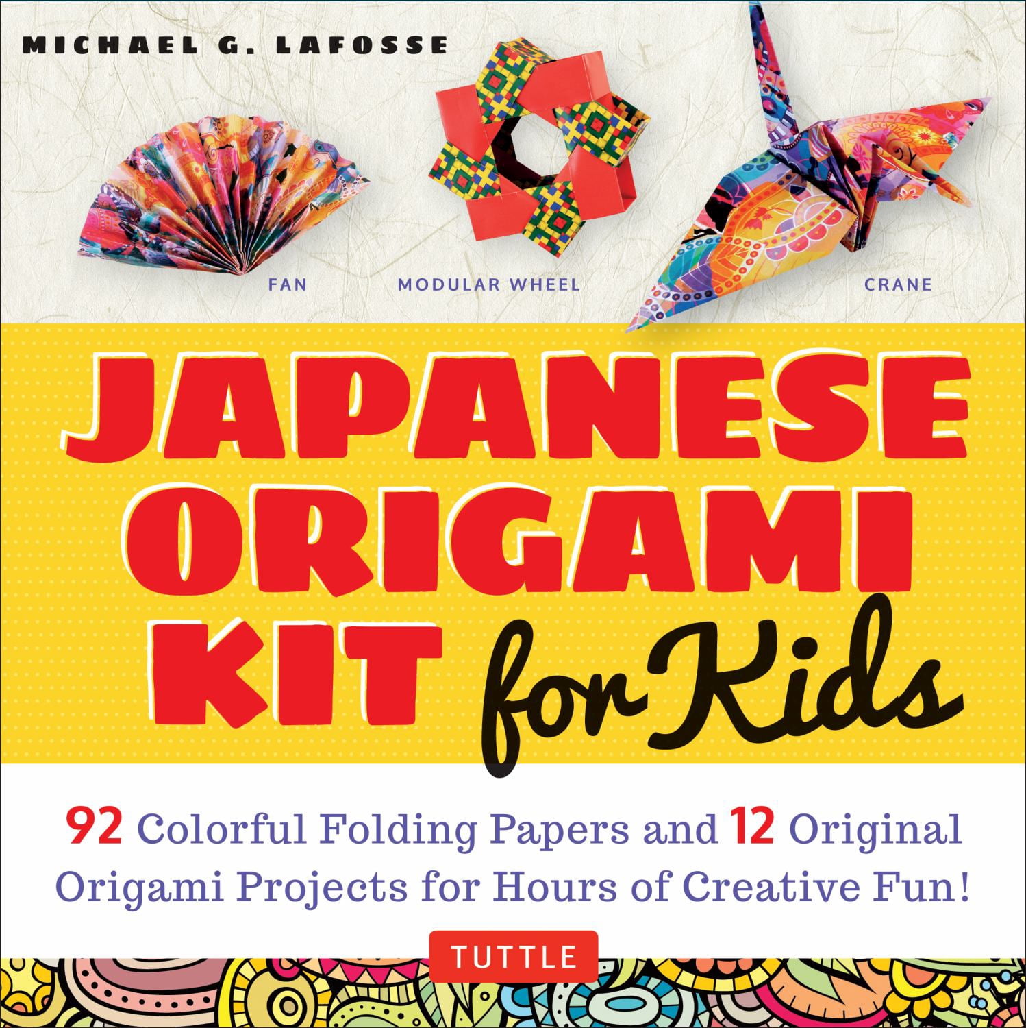 Japanese Origami Kit for Kids: 92 Colorful Folding Papers and 12 Original Origami Projects for Hours of Creative Fun! [Origami Book with 12 Projects] (Hardcover