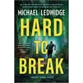 thumbnail image 1 of Michael Ledwidge: Hard to Break: A Michael Gannon Thriller (Paperback), 1 of 2